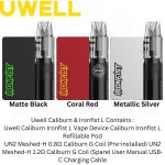 Uwell Caliburn & Ironfist L Contains Uwell Caliburn Ironfist L Vape Device 16W And Ironfist Refillable Pod UN2 Meshed-H 0.8Ω G Coil And H 1.2ΩCaliburn G Coil Buy Best Online Vape Shop In Dubai Uaevapeclub.net
