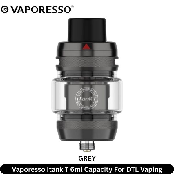 Vaporesso Itank T Grey 6ml Capacity For DTL Vaping