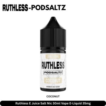 Ruthless E Juice Salt Nic 30ml Coconut