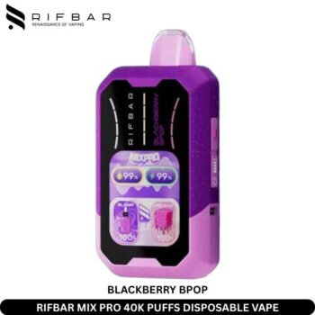 RIFBAR MIX PRO 40K PUFFS DISPOSABLE VAPE BLACKBERRY BPOP